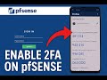 How to Set Up 2FA on pfSense  Web GUI + OpenVPN Step by Step