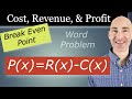 Cost, Revenue, Profit Equations and Break Even Point