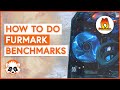 How to use FurMark to benchmark your GPU 🔥🔥