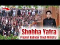 Shobha Yatra l Prophet Bajinder Singh Ministry #shobhayatralive