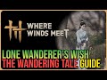 Lone Wanderer's Wish – Where Winds Meet