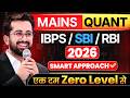 Mains Maths from Zero | Concepts to Real Mains Questions | Bank Exams 2026