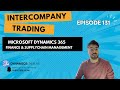 Mastering Intercompany Transactions in D365 F\u0026O | EP 131