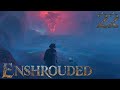 Clearing an Elixir Well  in Enshrouded - part 22