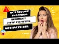 How to Fix ' Not Secure' Warning | Redirect HTTP to HTTPS| Activate SSL on Your WordPress Site