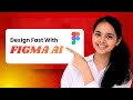 DESIGN FASTER WITH FIGMA AI | TOOLS