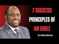 7 Success Principles of An Eagle|| Dr. Myles Munroe Motivation Speech