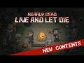 【Nearly Dead - Live and Let Die】2D Top Down Zombie Roguelite