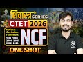 CTET Feb 2026 | All NCF in One Class  | by Rohit Vaidwan Sir