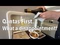 Qantas First Class, Sydney to Jo'burg... what a disappointment!
