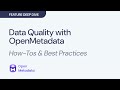Data Quality at Scale: Inside OpenMetadata's Framework with AI \u0026 Automation.