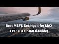 Best Graphics Settings for MSFS 2024 Full Guide (Settings + NVIDIA + Tests)
