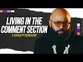 Living In The Comment Section | Therapy Thursday | Issac Curry