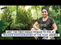 Meet the First Indian Woman To Win at 'Wildlife Photographer Of The Year' Awards