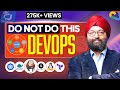 Do not DO THIS DevOps | DevOps Full Roadmap 2024 ( Free Resources )
