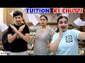 TUITION KI CHUTTI | Ep 834 | Comedy Family Vlog | Aayu and Pihu Show