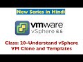 How to create Clone \u0026 Template on vSphere 6.5 Step by Step in Hindi , VM. Clone and Template
