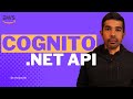 Amazon Cognito + ASP.NET Core API: Secure Your Endpoints Fast | Amazon Cognito