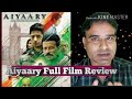 Aiyaary Full Movie Review | Manoj Bajpayee | Siddharth Malhotra | Anupam Kher |