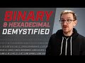 Binary \u0026 Hexadecimal Demystified