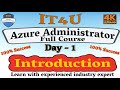 Azure Administrator Training Day 1: - Introduction AZ-104 #azurefullcourse #it4u @IT4U