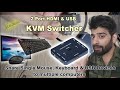 Best review 2 Port HDMI and USB KVM Switcher | 2023 | Share Monitor, Keyboard, Mouse with multi CPU.