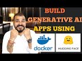 Build Generative AI Apps with Docker And  Hugging Face's Docker Spaces