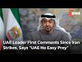 UAE President Warns Iran We Are No Easy Prey After Missile Strikes on Gulf | DWS News | AC1F