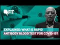 Explained: What is Rapid Antibody Blood-Based Test for COVID-19?