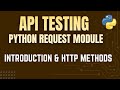 API Testing with Python Request Module| Introduction \u0026 HTTP Methods by Mr. Madan