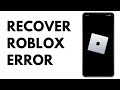 Roblox: THE APPLICATION ENCOUNTERED AN UNRECOVERABLE ERROR