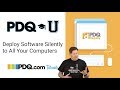 Deploy Software Silently to All Your Computers