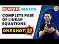 Mastering Class 10 Pair of Linear Equations in Two Variables - One Shot | NCERT Maths Ch-3 #CBSE2024