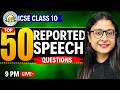ICSE Class 10 English Grammar 🔥 Top 50 Most Important Reported Speech Questions | ICSE 2026