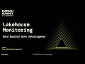 Lakehouse Monitoring GA: Profiling, Diagnosing, and Enforcing Data Quality with Intelligence