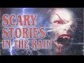 23 Creepy Stories for a Sleepless Night | Horror with Rain Background