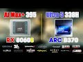Ryzen AI Max+ 395 vs. Intel Core Ultra 5 338H (Radeon 8060S vs. Arc B390)