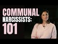 COMMUNAL Narcissists: Everything you need to know (Part 1/3)