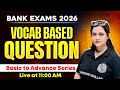 Bank Exam 2026 | Vocabulary Based Questions for Bank Exams | English by Rupam Ma'am