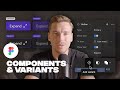 Figma components and variants for beginners