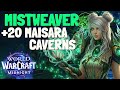 +20 Maisara Caverns | Mistweaver Mythic+ Gameplay