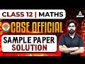CBSE Sample Paper 2024 | Maths Class 12 Sample Paper 2023 - 24 Solution