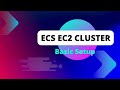 ECS EC2 Cluster Setup AWS