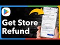 How To Get A Refund From Google Play Store