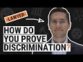 How to Prove Discrimination at Work