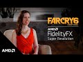 AMD FidelityFX Super Resolution Partner Showcase Ep. 7: Ubisoft \u0026 Far Cry 6