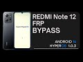Xiaomi Redmi Note 12 FRP Bypass ] XyperOS Android 14 (Without PC)
