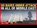 Iran War LIVE: American Bases Under Attack;Missile Attacks On US Bases In Saudi, UAE, Bahrain, Qatar