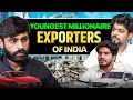 Export Import business podcast | Youngest exporters of India | Aakash Sehrawat #exportbusiness #exim