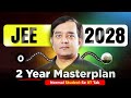 🔥 JEE 2028: The ONLY 2-Year PROVEN ROADMAP That Actually Works (Class 11 → AIR 100)